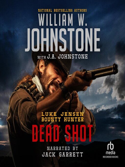Title details for Dead Shot by William W. Johnstone - Wait list
